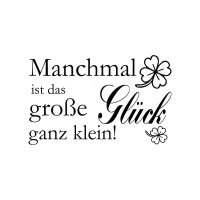 Manchmal ist das große Glück ganz klein