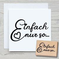 Einfach nur so...